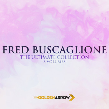 Fred Buscaglione - Fred Buscaglione - The Ultimate Collection 3 Volumes