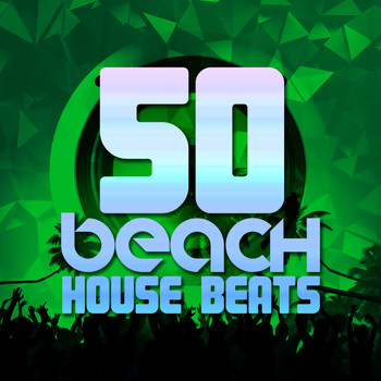 Various Artists - 50 Beach House Beats