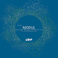 Modul - Yellow Means Fragile EP