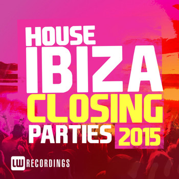 Various Artists - Ibiza Closing Parties 2015: House