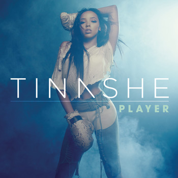 Tinashe - Player (Explicit)