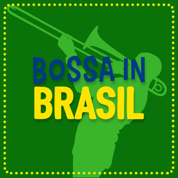 Bossa Nova|Bossa Nova All-Star Ensemble|Brasil Various - Bossa in Brasil