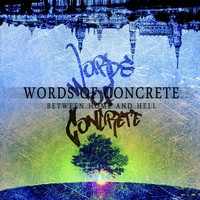 Words of Concrete - Between Home and Hell
