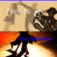 Paulo FG - Dos Gardenias