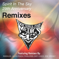 Doctor And The Medics - Spirit in the Sky (29th Anniversary Remixes)