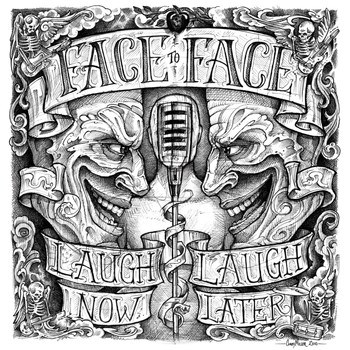 Face To Face - Laugh Now, Laugh Later