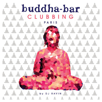 DJ Ravin - Buddha-Bar Clubbing