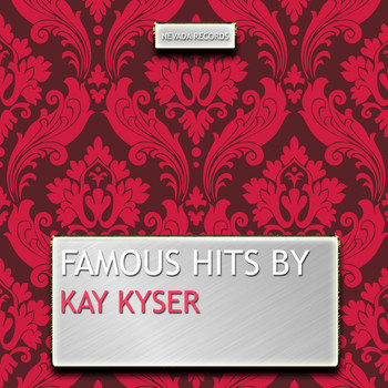 Kay Kyser - Famous Hits By Kay Kyser