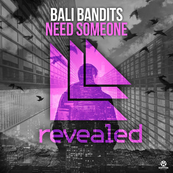 Bali Bandits - Need Someone