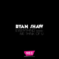 Ryan Shaw - Everything Makes Me Think of U
