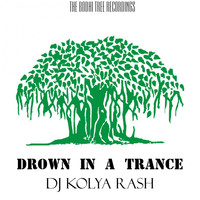 DJ Kolya Rash - Drown in a Trance
