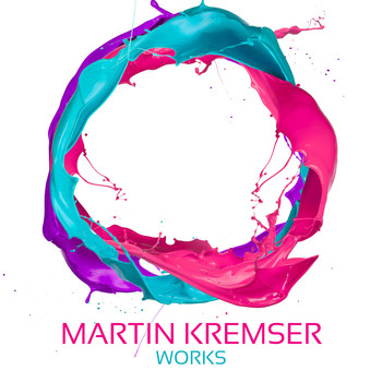 Martin Kremser - Martin Kremser Works