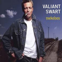 Valiant Swart - Roekeloos