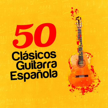 Guitarra Clásica Española, Spanish Classic Guitar|Relajacion y Guitarra Acustica - 50 Clásicos Guitarra Española