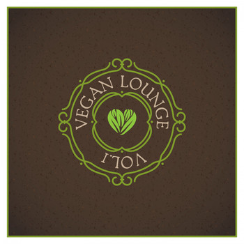 Various Artists - Vegan Lounge, Vol. 1