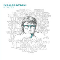 Ivan Graziani - Ritratto di Ivan Graziani, Vol. 1