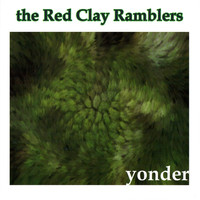 The Red Clay Ramblers - Yonder