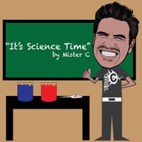Mister C - It's Science Time