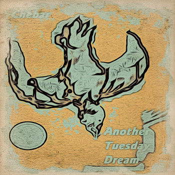 Another Tuesday Dream - Chebar - EP