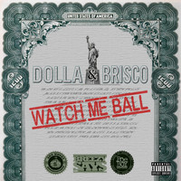 Brisco - Watch Me Ball (feat. Brisco)
