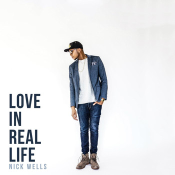 Nick Wells - Love in Real Life
