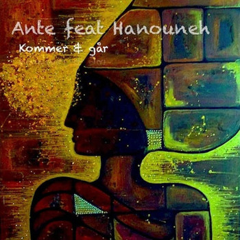 Hanouneh - Kommer & Går (feat. Hanouneh)