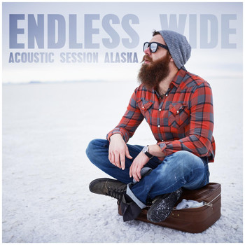 Various Artists - Endless Wide - Acoustic Session Alaska