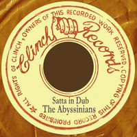 The Abyssinians - Satta Dub: The Abyssinians In Dub