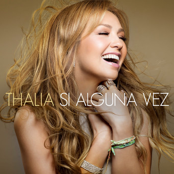 Thalía - Si Alguna Vez