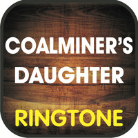 Ringtone Masters - Coalminer's Daughter (Cover) Ringtone