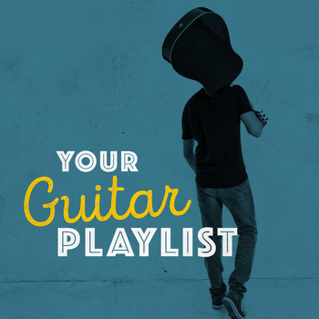 Guitar - Your Guitar Playlist