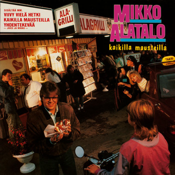 Mikko Alatalo - Kaikilla mausteilla