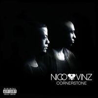 Nico & Vinz - Cornerstone (Explicit)