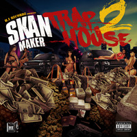 Skan Maker - Trap House 2