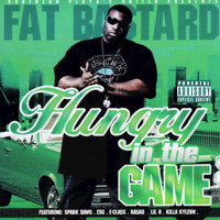 Fat Bastard - Hungry in the Game (Explicit)