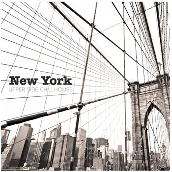 Various Artists - New York - Upper Side Chillhouse