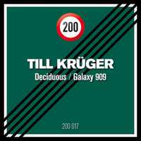 Till Krüger - Deciduous / Galaxy 909
