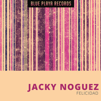Jacky Noguez - Felicidad