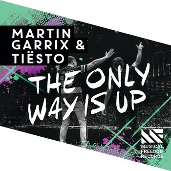 Martin Garrix - The Only Way Is Up