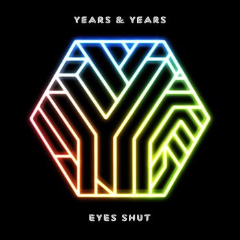 Years & Years - Eyes Shut (Danny Dove Remix)