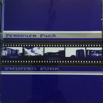 Pressure Funk - Twisted Funk