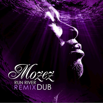 Mozez - Run River (Nightmares on Wax Dub)