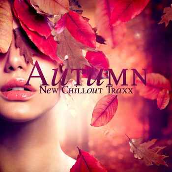 Various Artists - Autumn New Chillout Traxx