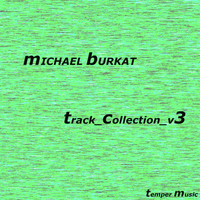 Michael Burkat - Track Collection V3