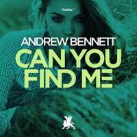 Andrew Bennett - Can You Find Me