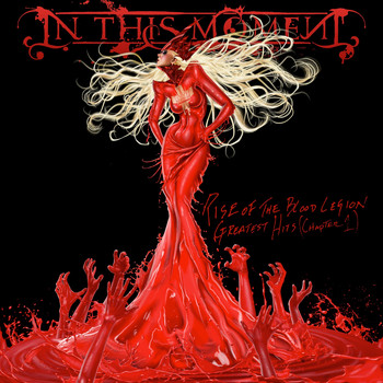 In This Moment - Rise of the Blood Legion- The Best of (Chapter 1) (Explicit)