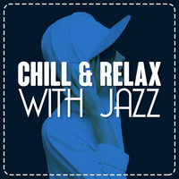 Chill Master - Chill & Relax with Jazz