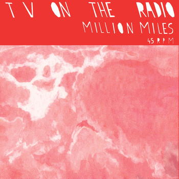 TV On The Radio - Million Miles