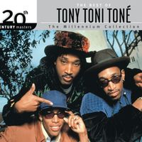 Tony! Toni! Toné! - Best Of Tony Toni Toné 20th Century Masters The Millennium Collection