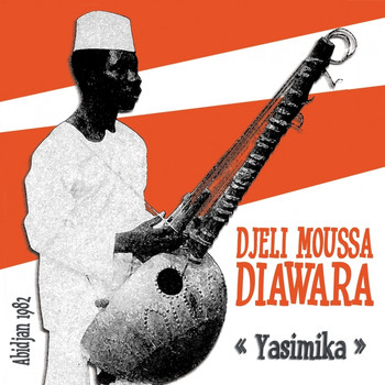Djeli Moussa Diawara - Yasimika (Abidjan 1982)